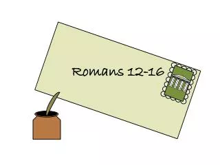 Romans 12-16