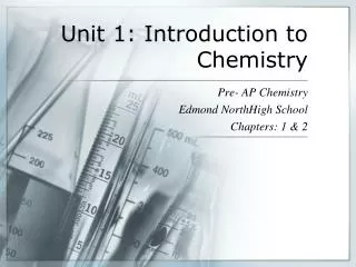 Unit 1: Introduction to Chemistry