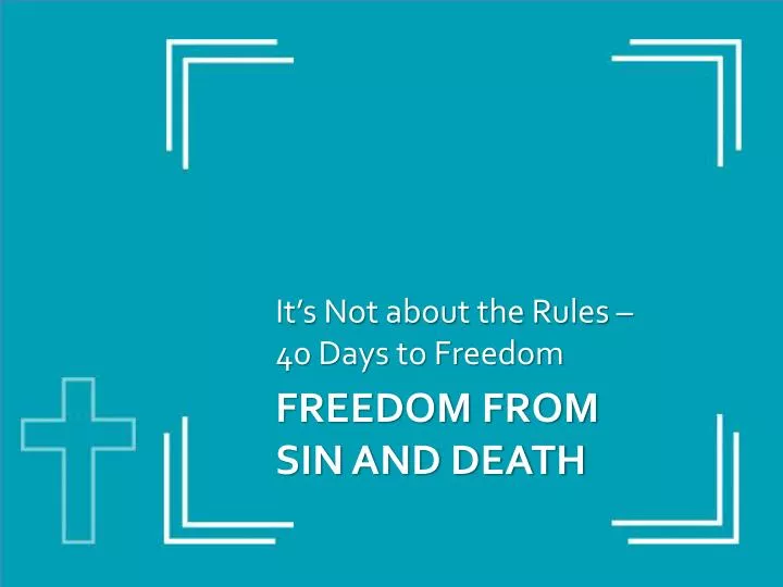 freedom from sin and death