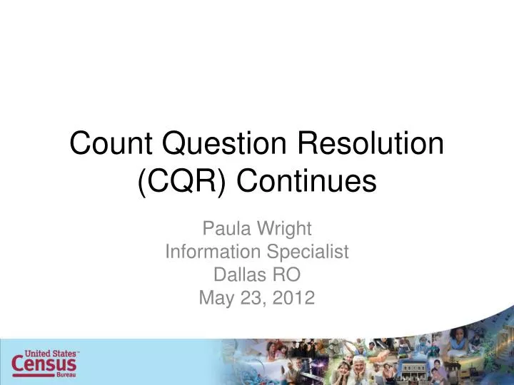 count question resolution cqr continues