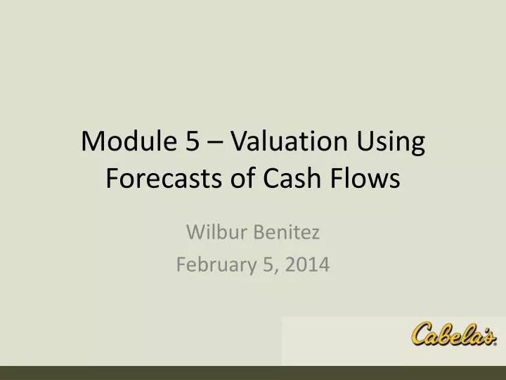 module 5 valuation using forecasts of cash flows