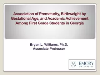 Bryan L. Williams, Ph.D. Associate Professor