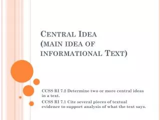 Central Idea ( main idea of informational Text)