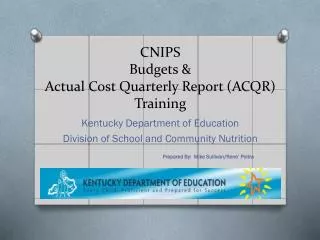 CNIPS Budgets &amp; Actual Cost Quarterly Report (ACQR) Training