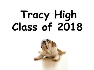 Tracy High Class of 2018