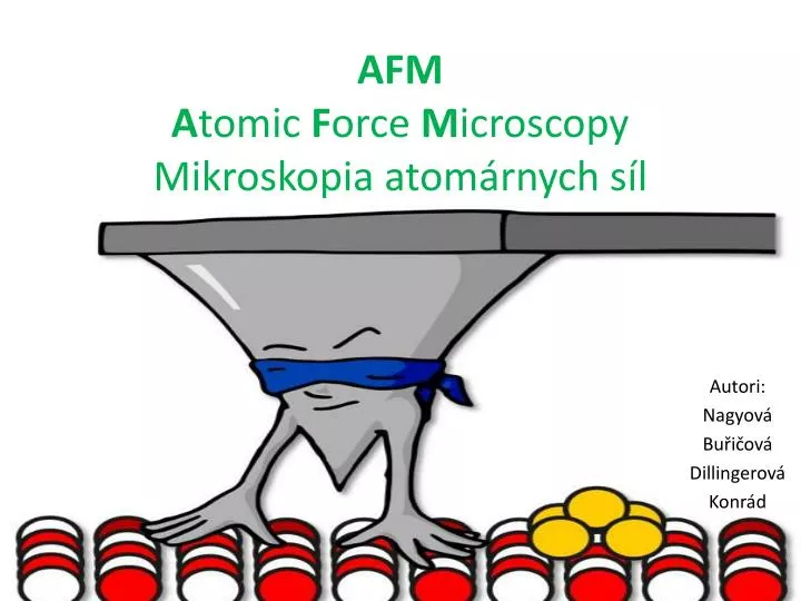 afm a tomic f orce m icroscopy mikroskopia atom rnych s l
