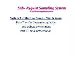 Sub- Nyquist Sampling System Hardware Implementation