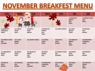 NOVEMBER BREAKFEST MENU