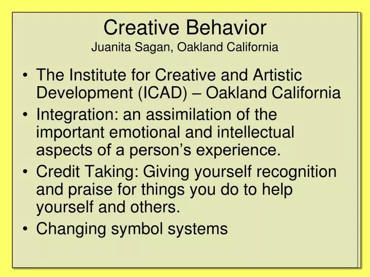 creative behavior juanita sagan oakland california