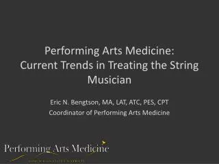 Performing Arts Medicine: Current Trends in Treating the String Musician