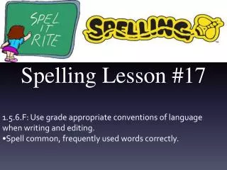 Spelling Lesson # 17