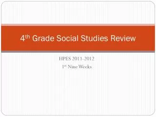 4 th Grade Social Studies Review