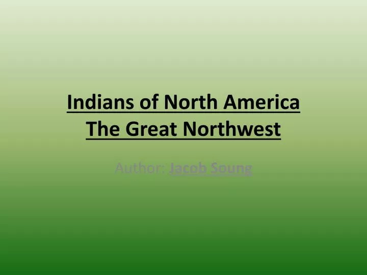 indians of north america the great northwest