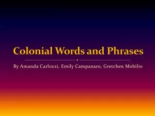 Colonial Words and Phrases
