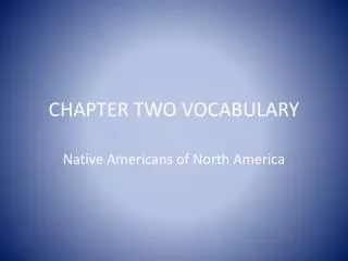 CHAPTER TWO VOCABULARY