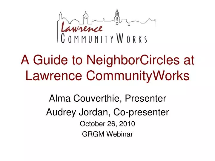 a guide to neighborcircles at lawrence communityworks