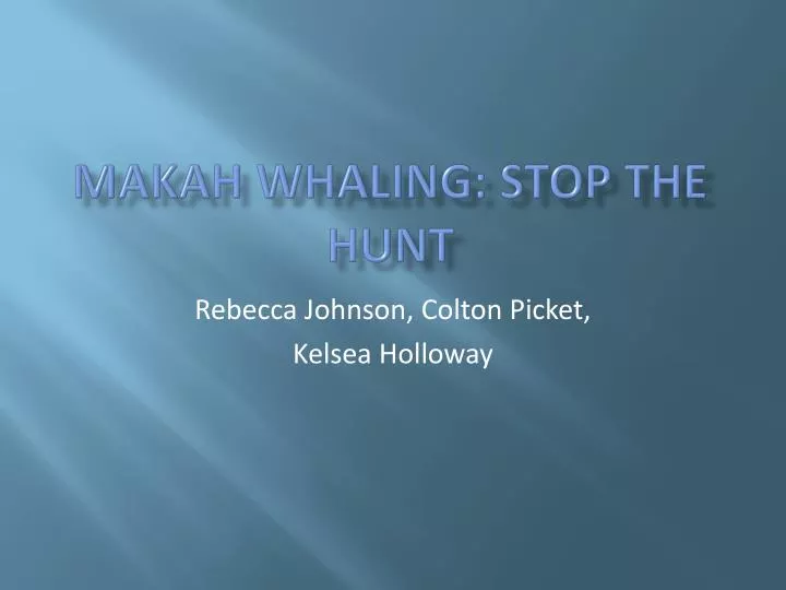 makah whaling stop the hunt