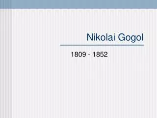 Nikolai Gogol