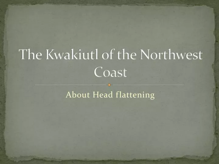 the kwakiutl of the northwest coast