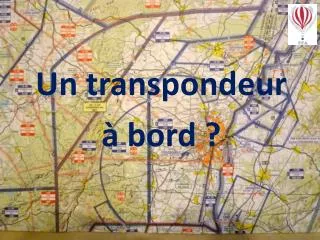 un transpondeur bord
