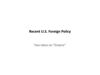 Recent U.S. Foreign Policy