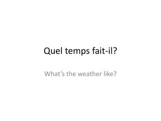 Quel temps fait- il ?