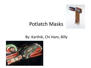 Potlatch Masks