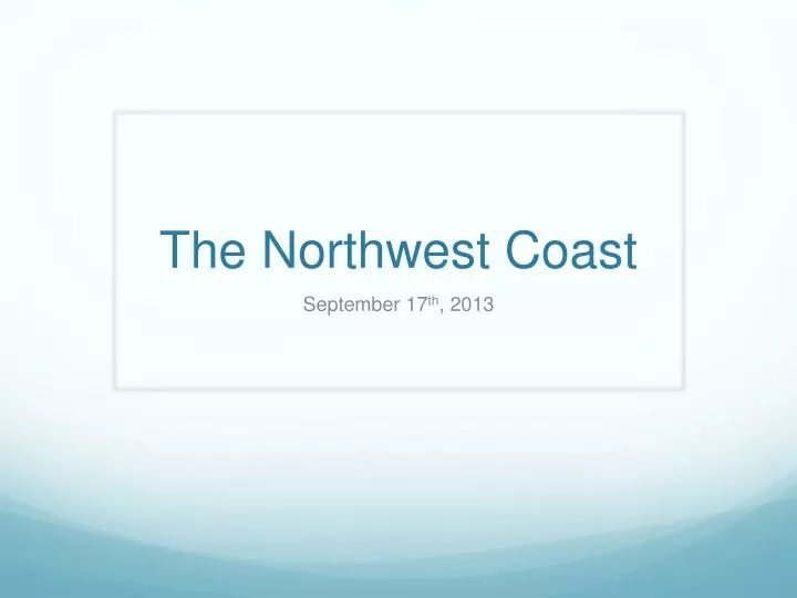 the northwest coast