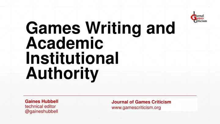 games writing and academic institutional authority