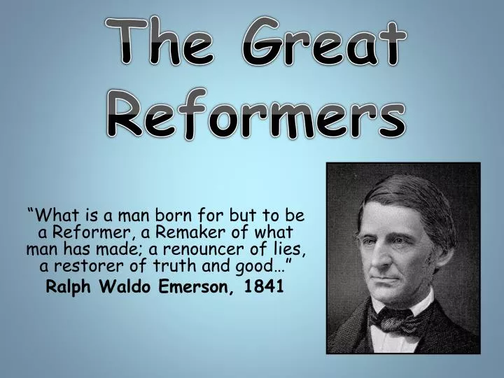 the great reformers