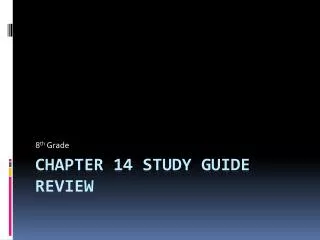 Chapter 14 Study Guide Review