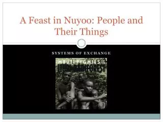 A Feast in Nuyoo : People and Their Things