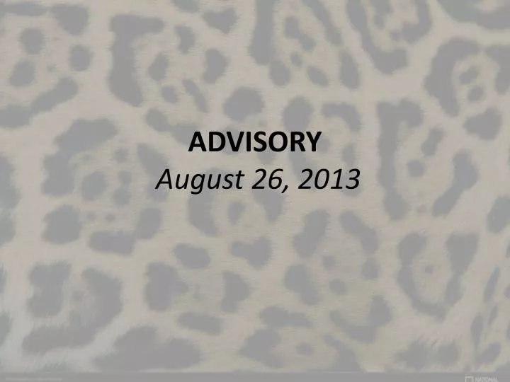advisory august 26 2013