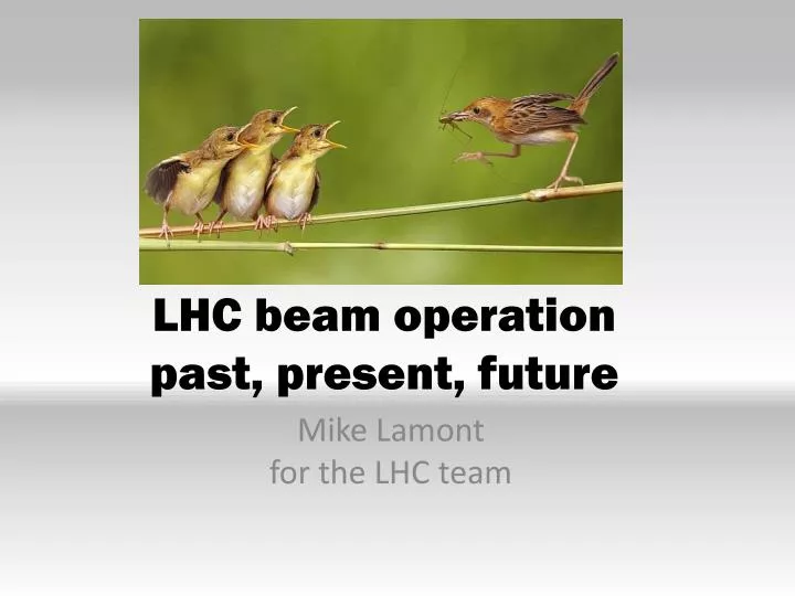 lhc beam operation past present future