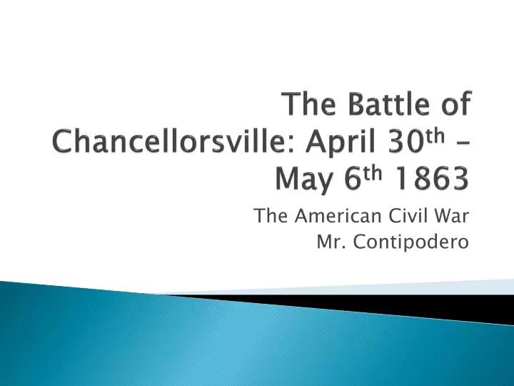 the battle of chancellorsville april 30 th may 6 th 1863