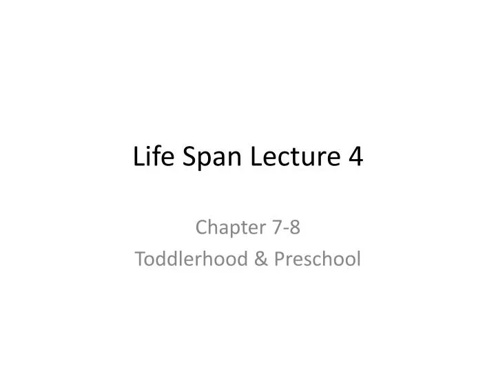 life span lecture 4