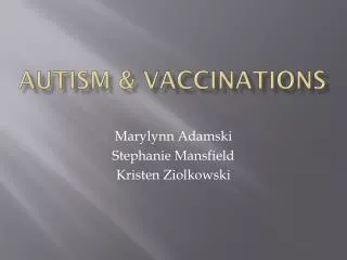 Autism &amp; Vaccinations