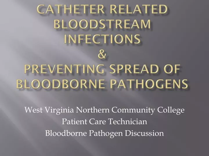 catheter related bloodstream infections preventing spread of bloodborne pathogens