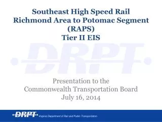 Southeast High Speed Rail Richmond Area to Potomac Segment (RAPS) Tier II EIS