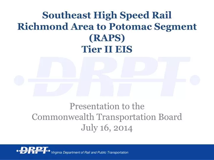 southeast high speed rail richmond area to potomac segment raps tier ii eis