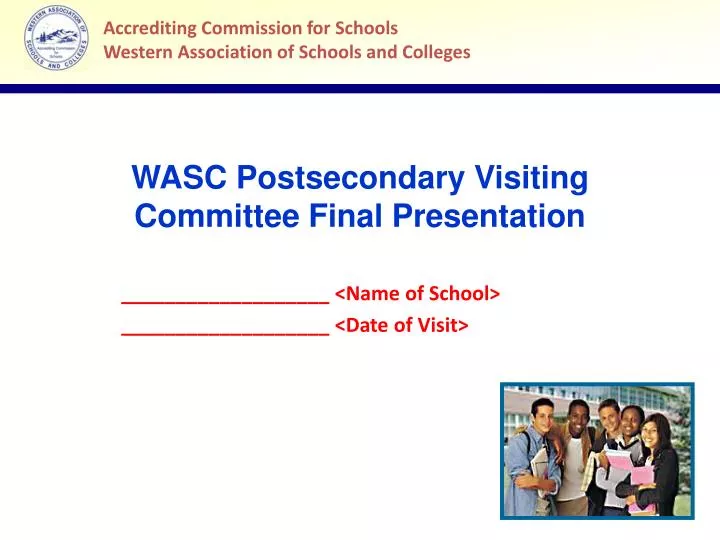 wasc postsecondary visiting committee final presentation
