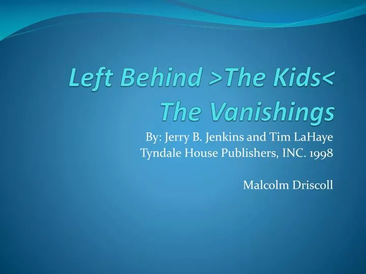 left behind the kids the vanishings