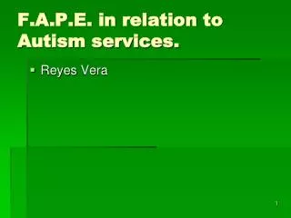 F.A.P.E. in relation to Autism services.