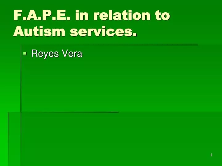 f a p e in relation to autism services