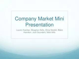 Company Market Mini Presentation