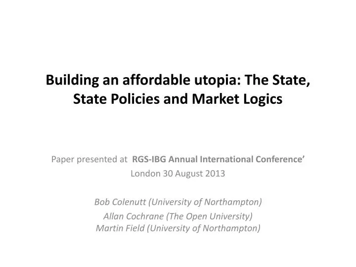 building an affordable utopia the state state policies and market logics