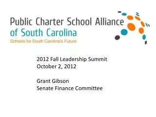 2012 Fall Leadership Summit October 2, 2012 Grant Gibson Senate Finance Committee