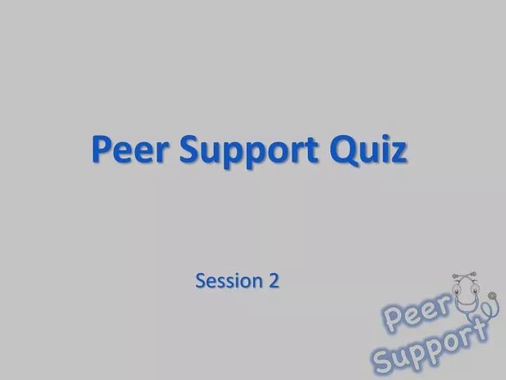 peer support quiz