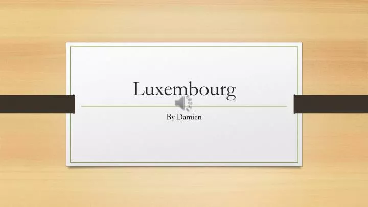 luxembourg