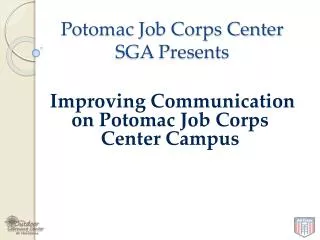Potomac Job Corps Center SGA Presents